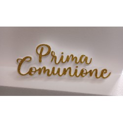 PRIMA COMUNIONE SCRITTA CORSIVO ORO IN POLISTIROLO 33 X 13 X 4 cm